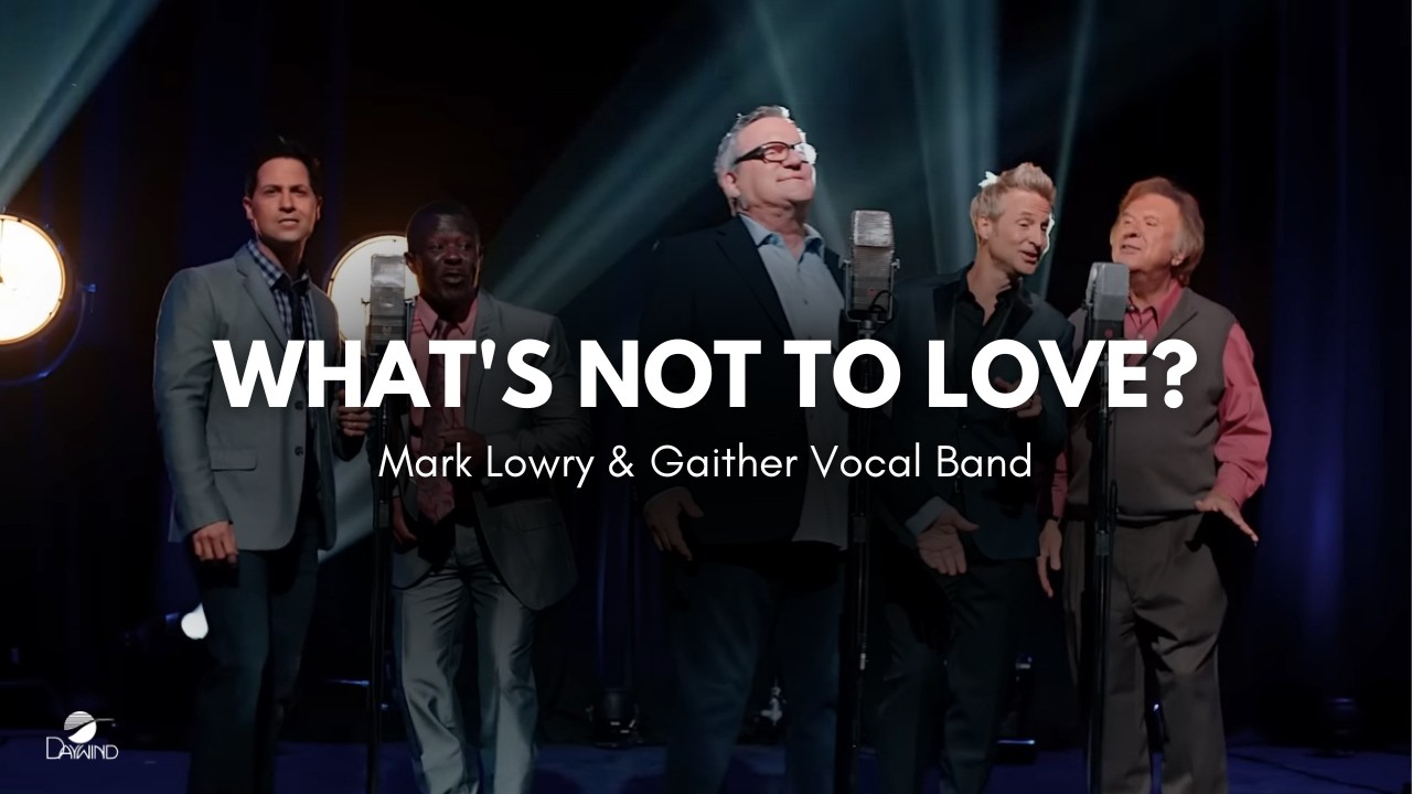 Mark Lowry & Gaither Vocal Band - 